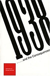 1938...And the Consequences (Paperback)