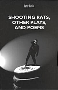 Shooting Rats, Other Plays and Poems (Paperback)