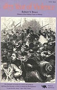 1877: Year of Violence (Paperback)