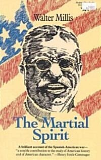 The Martial Spirit (Paperback)