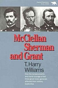 McClellan, Sherman, and Grant (Paperback)