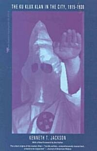 The Ku Klux Klan in the City, 1915-1930 (Paperback)