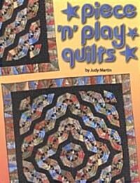 Piece n Play Quilts (Paperback)