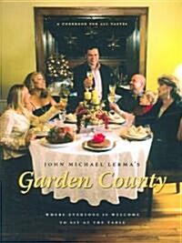 John Michael Lermas Garden County: Where Everyone Is Welcome to Sit at the Table (Paperback)