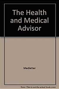 The Health and Medical Advisor (Paperback)