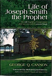 Life of Joseph Smith the Prophet (Hardcover)