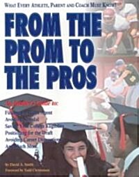 From the Prom to the Pros (Paperback)