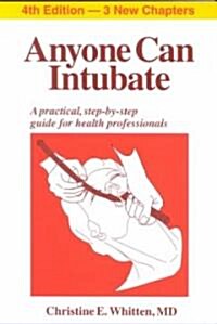 Anyone Can Intubate (Paperback, 4th)