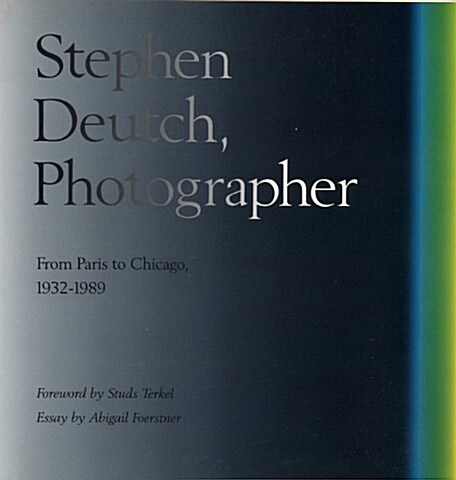 Stephen Deutch, Photographer (Paperback)