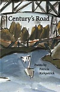 Centurys Road (Paperback)