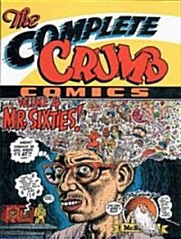 The Complete Crumb Comics Vol.4: Mr. Sixties! (Paperback)
