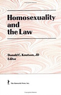 Homosexuality and the Law (Hardcover)