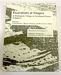 Excavations at Sitagroi, a Prehistoric Village in Northeast Greece, Volume 1 (Hardcover)