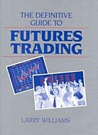 The Definitive Guide to Futures Trading (Hardcover)