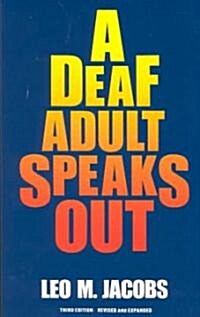 A Deaf Adult Speaks Out (Paperback, 3)