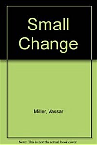 Small Change (Hardcover, 2nd)