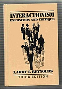 Interactionism: Exposition and Critique (Hardcover, 3)