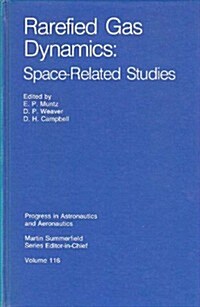 Rarefied Gas Dynamics Space-Related Studies (Hardcover)