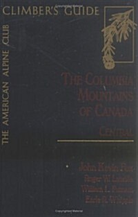 The Columbia Mountains of Canada Central (Paperback, 7)
