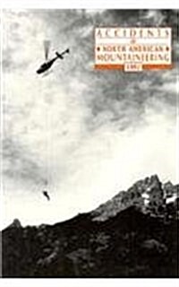 Accidents in North American Mountaineering, 1991 (Paperback)