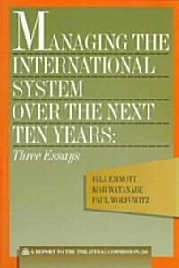 Managing the International System Over the Next Ten Years (Paperback)