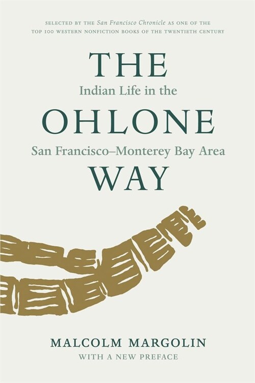 The Ohlone Way: Indian Life in the San Francisco-Monterey Bay Area (Paperback, Revised)