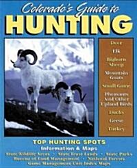 Colorados Guide to Hunting (Paperback)