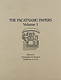 The Pacatnamu Papers, Volume 1 (Paperback)