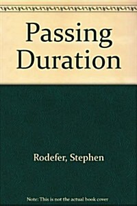 Passing Duration (Paperback, Signed)