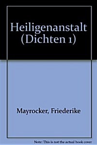 Heiligenanstalt (Paperback, Reprint)