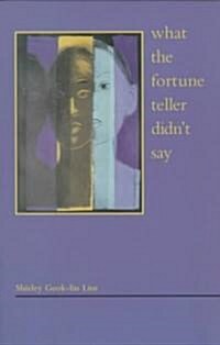 What the Fortune Teller Didnt Say: American Religious Life / John Corrigan (Paperback)