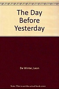 The Day Before Yesterday (Paperback)