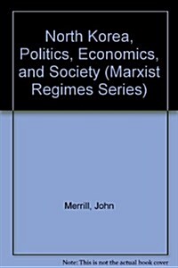 North Korea, Politics, Economics, and Society (Paperback)