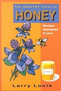The Healthy Taste of Honey (Paperback)