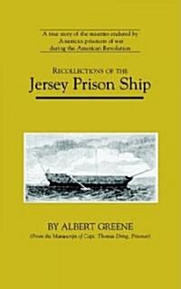 Recollections of the Jersey Prison Ship (Paperback)