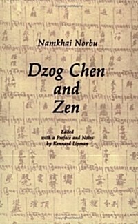 Dzog Chen and Zen (Paperback)