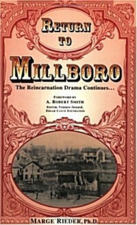 Return to Millboro: The Reincarnation Drama Continues (Paperback)