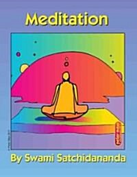 Meditation Excerpts from Talks by Sri Swami Satchidananda (Paperback)