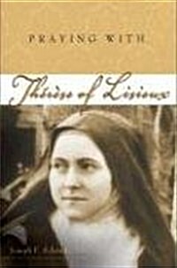 Praying with Therese of Lisieux (Paperback)