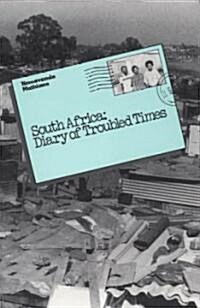 South Africa: Diary of Troubled Times (Paperback)