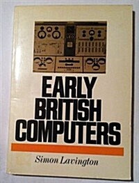 Early British Computers (Paperback)