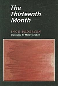 The Thirteenth Month: Volume 27 (Paperback, Trans. from the)