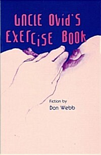 Uncle Ovids Exercise Book (Paperback)