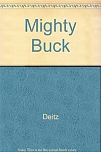 Mighty Buck (Paperback)