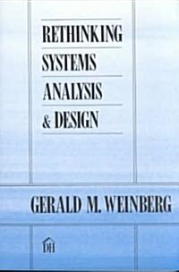 Rethinking Systems Analysis and Design (Paperback, Reprint)