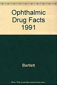 Ophthalmic Drug Facts (Hardcover)