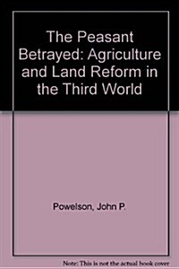 The Peasant Betrayed (Paperback, Subsequent)