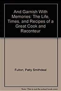 And Garnish With Memories (Paperback)