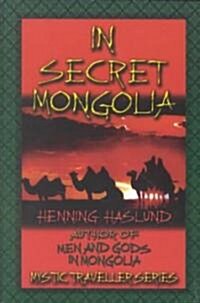 In Secret Mongolia (Paperback, Revised)
