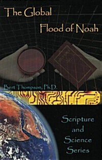 The Global Flood Of Noah (Paperback)